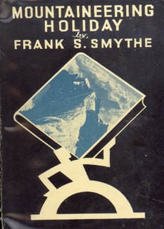 Mountaineering Holiday by Smythe Frank S