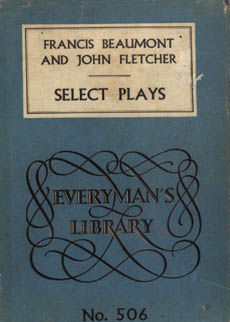 Select Plays by Beaumont Francis and John Fletcher
