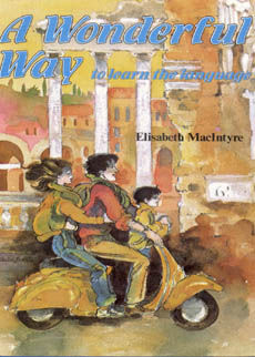 A Wonderful Way To Learn A Language by Macintyre Elisabeth