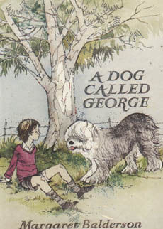 A Dog Called George by Balderson Margaret