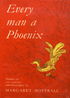 Every Man A Phoenix by Bottrall Masrgaret