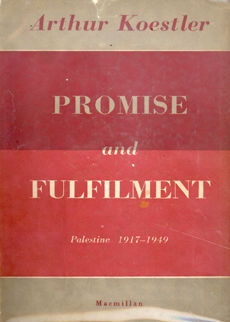 Promise And Fulfilment by Koestler Arthur