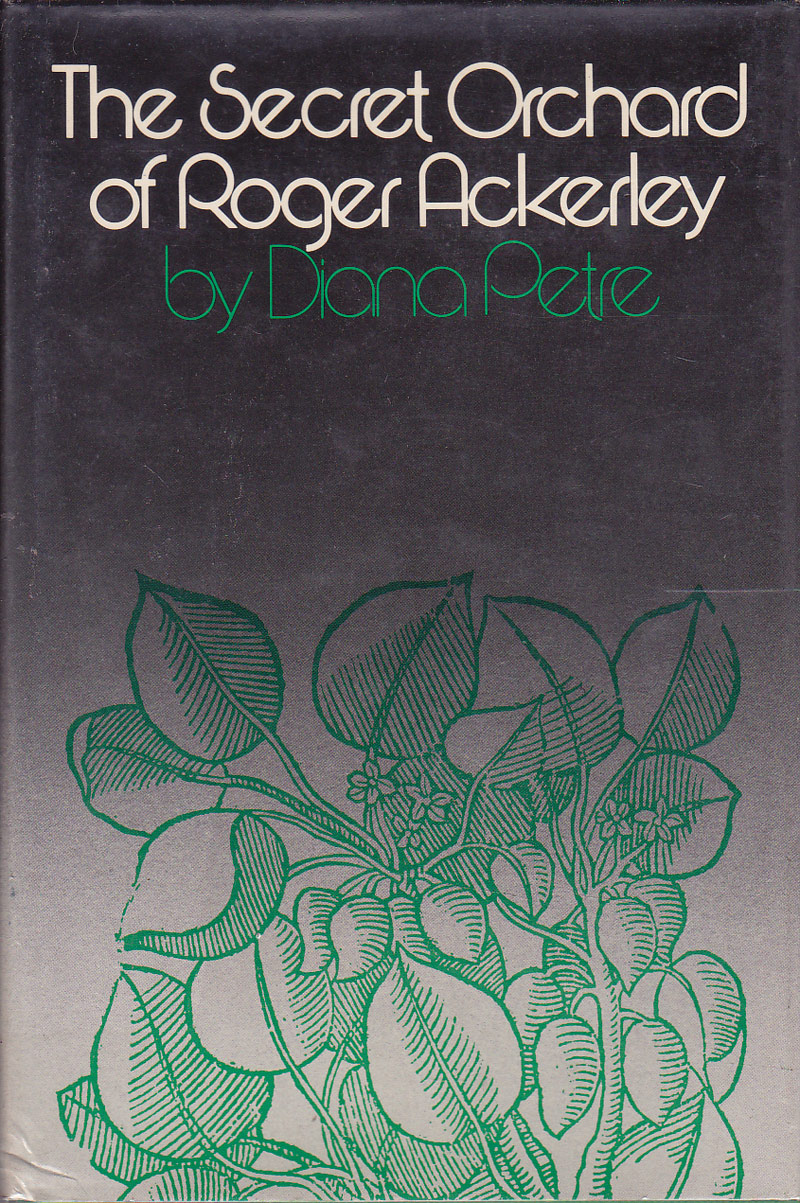 The Secret Orchard Of Roger Ackerley by Petre, Diana