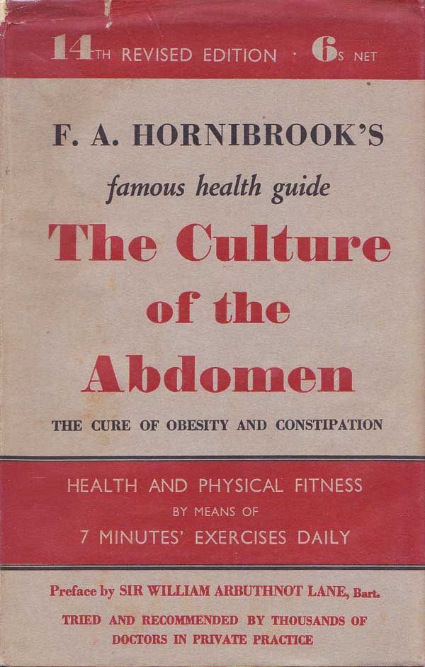 The Culture Of The Abdomen by Hornibrook, F.A.