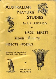 Australian Nature Studies by Leach J A
