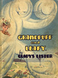 Grandpuff And Leafy by Lister Gladys