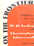 On The Frontier by Auden W H and Christopher Isherwood