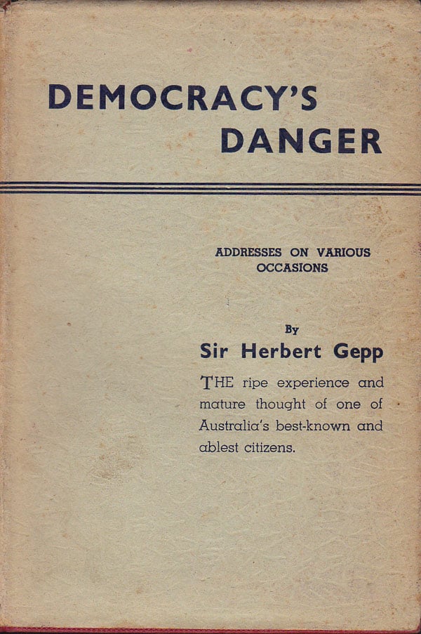 Democracy's Danger by Gepp, Sir Herbert