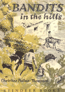 Bandits In The Hills by Pullein Thompson Christine