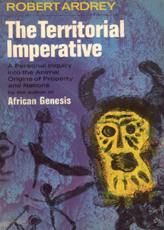 The Territorial Imperative by Ardrey Robert