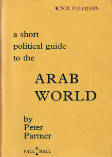 A Short Political Guide To The Arab World by Partner Peter
