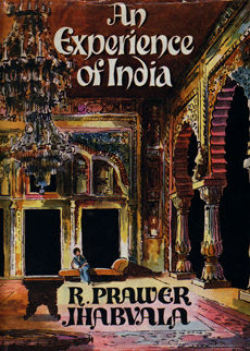 An Experience Of India by Jhabvala Ruth Prawer