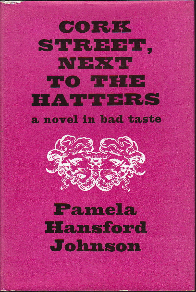 Cork Street, Next To The Hatters by Johnson, Pamela Hansford