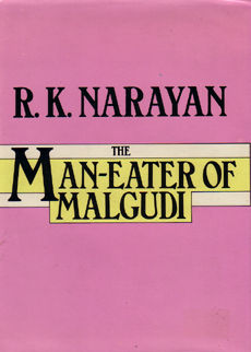 The Man Eater Of Malgudi by Narayan R K