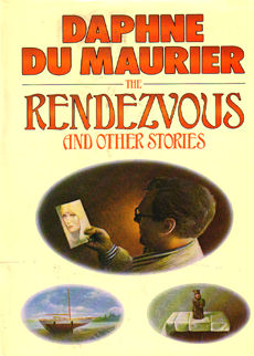 The Rendezvous by Du Maurier Daphne
