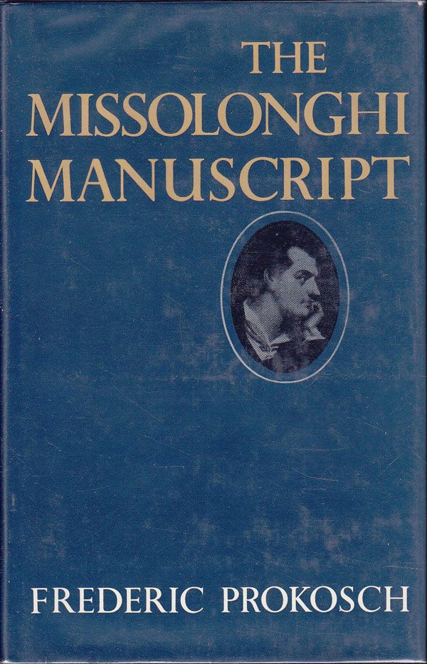 The Missolonghi Manuscript by Prokosch, Frederic