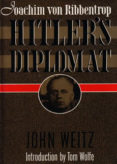 Hitlers Diplomat by Weitz John