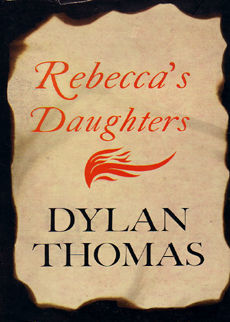 Rebeccas Daughters by thomas Dylan