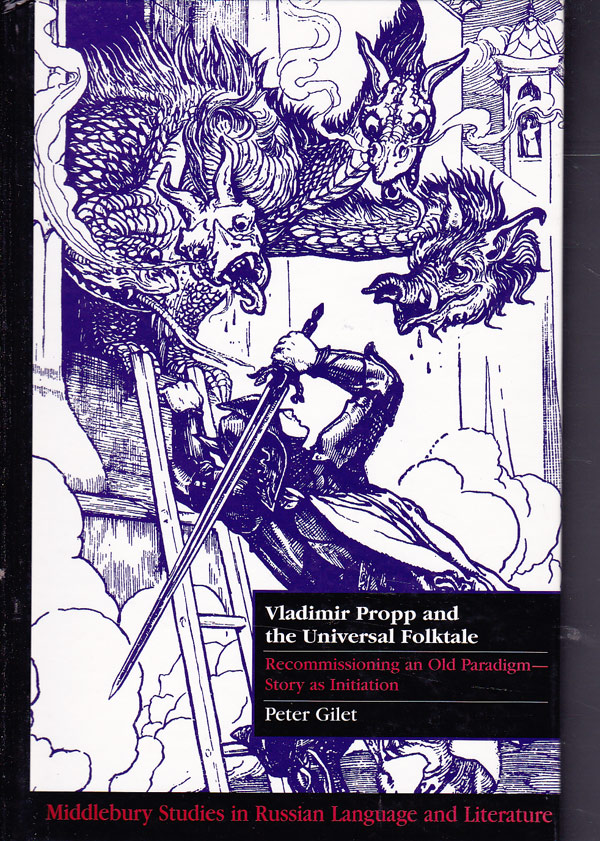Vladimir Propp And The Universal Folktale by Gilet, Peter