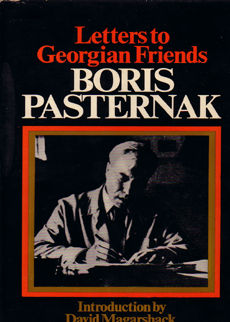 Letters To Georgian Friends by Pasternak Boris