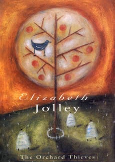 The Orchard Thieves by Jolley Elizabeth