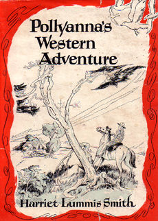 Pollyannas Western Adventure by Smith Harriet Lummis