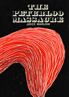 The Peterloo Massacre by Marlow Joyce