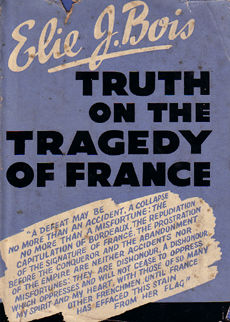 Truth On The Tragedy Of France by Bois elie J