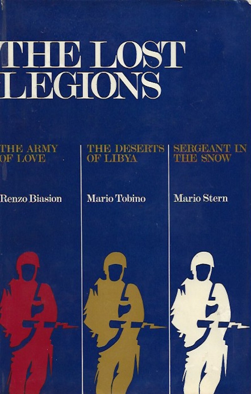 The Lost Legions by Biasion, Renzo, Mario Tobino and Mario Stern