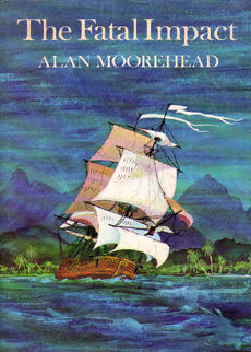 The Fatal Impact by Moorehead Alan
