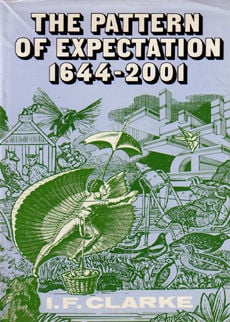 The Pattern Of Expectation by Clarke I F
