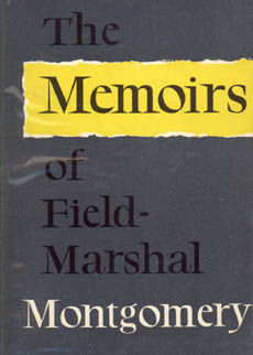 The Memoirs by Montgomery Field Marshal The Viscount Of Alamein