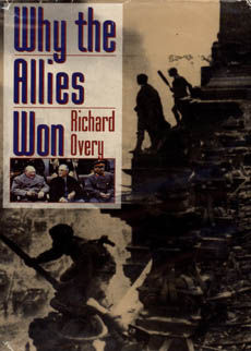Why The Allies Won by Overy Richard