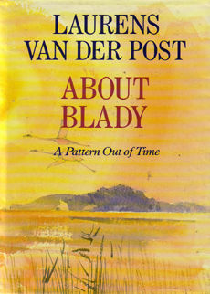 About Blady by Van Der Post laurens