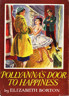 Pollyannas Door To Happiness by Borton Elizabeth