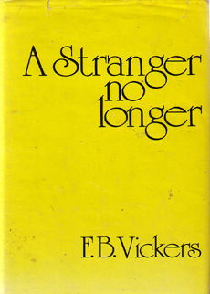 A Stranger No Longer by Vickers F B