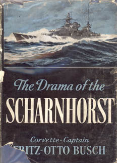 The Drama Of The Scharnhorst by Busch Fritz Otto