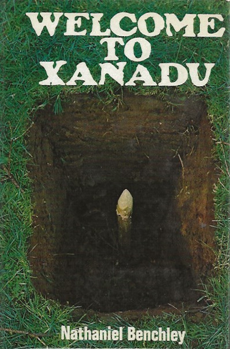 Welcome to Xanadu by Benchley, Nathaniel