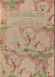 Joyous Stories From Musics Wonderland by Jones G Kirkham