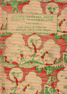 Joyous Stories From Musics Wonderland by Jones G kirkham