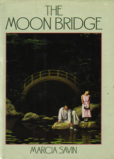 The Moon Bridge by Savin Marcia