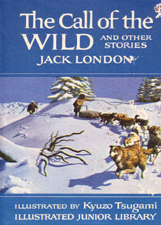 The Call Of The Wild And Other Stories by London jack
