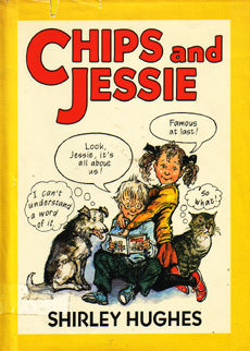 Chips And Jessie by Hughes Shirley