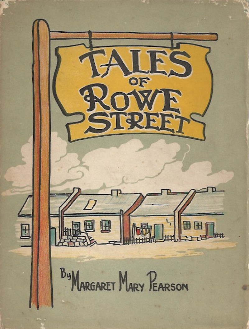 Tales of Rowe Street by Pearson, Margaret Mary