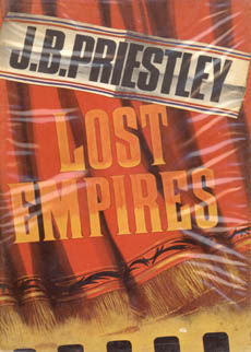 Lost Empires by Priestley J.B.