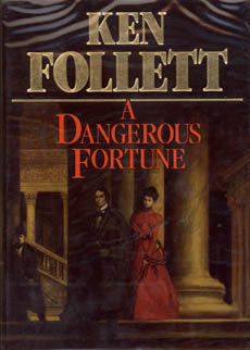 A Dangerous Fortune by Follett Ken