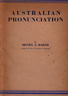 Australian Pronunciation by Baker Sidney J