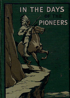 In The Days of the Pioneers by Ellis Edward S
