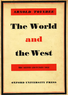 The World and The West by Toynbee Arnold