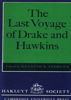 the Last Voyage of Drake and Hawkins by Andrews Kenneth R edits
